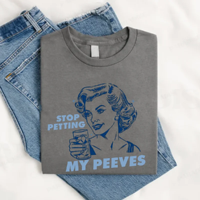  Stop Petting My Peeves Retro Graphic Women's T-shirt
